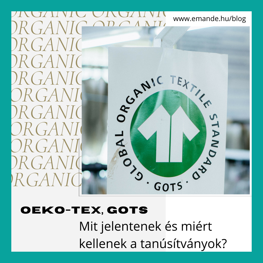 Mit jelent: Oeko-Tex, GOTS?