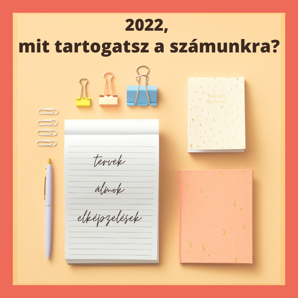 2022, mit tartogatsz nekünk?